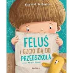 Książka Feluś i Gucio idą do przedszkola